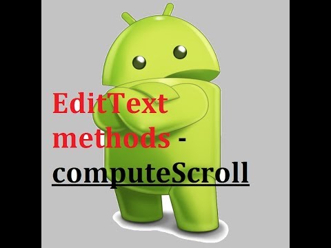 editText.computeScroll() method | Android edittext properties | Automatic scroll of Android edittext