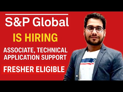 🔥 S&P Global Hiring 2025 | Associate – Technical Application Support | Freshers Apply Now! 🚀