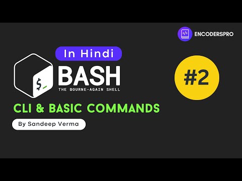 Introduction to Command Line Interface & Basic Commands for Linux  | Lecture 04 In Hindi