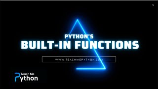 Intro to Python Built-in Functions