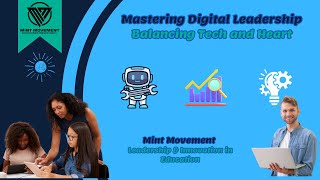 Mastering Digital Leadership in Schools: Balancing Tech and Heart