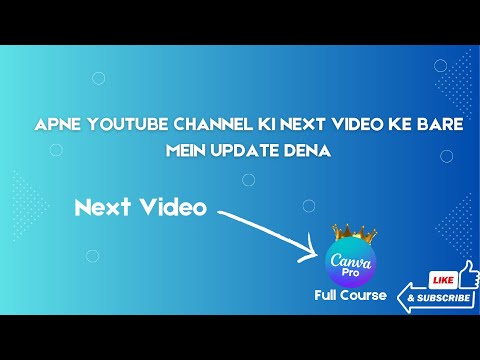 Apne YouTube channel ki next video ke bare mein update dena