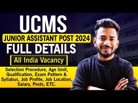 UCMS Junior Assistant Recruitment 2024 | 12th Pass | Male & Female | Apply Online