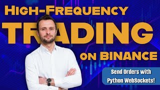 High-Frequency Trading on Binance: Send Orders with Python WebSockets! #tradingbot #pythontrading