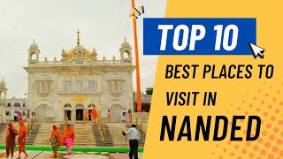 Nanded tourist places | top 10 places to visit in nanded | famous tourist places in nanded |