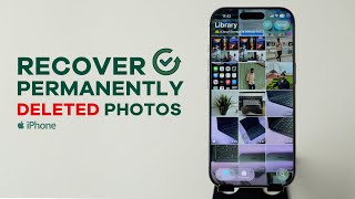 How to Recover Permanently Deleted Photos on iPhone?
