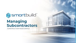 SMARTBUILD Platform: Managing Subcontractors