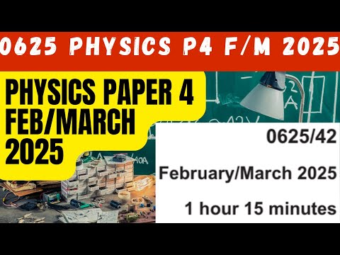 IGCSE Physics 0625/42/f/m/25 | Physics 0625 paper 4 Variant 2 2025 | IGCSE Cambridge Past Papers