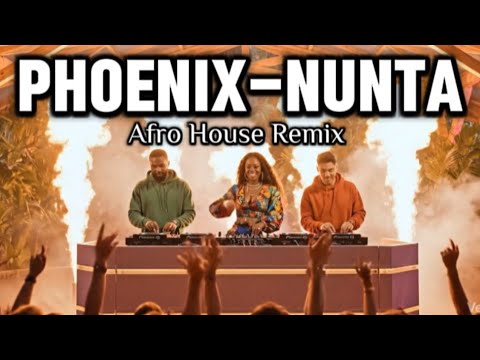 Phoenix - Nunta | Afro House Remix (Global Vibes)