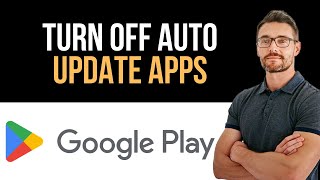 ✅ Turn Off Auto Update Apps on Play Store (Full Guide)