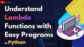Understand Lambda Functions with Easy Programs