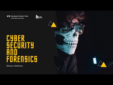 Cyber Security and Forensics - Shawn Mathew | DSC MEC and Hack Club MEC | HacktoberFest 2020