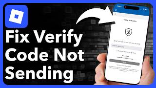 How To Fix Roblox Not Sending Two Step Verification Code