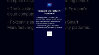 Foxconn's $1.37 Billion AI Investment!