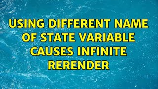 Using different name of state variable causes infinite rerender