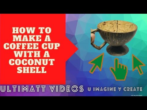 How to make a tea cup with coconut a shell | How to make a coffee cup at home
