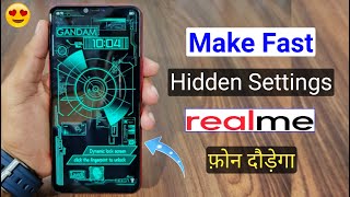 Make Fast Your Realme Device, Hidden Settings फ़ोन तेजी से दौड़ेगा, Must Try All Realme