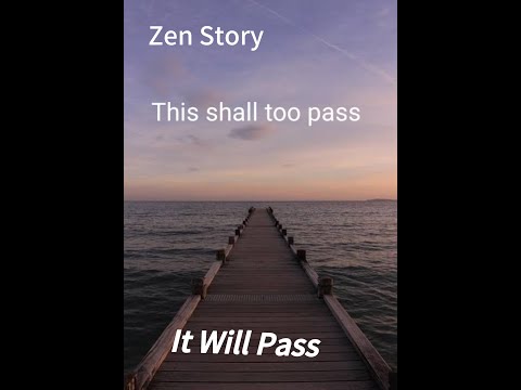 Zen Story- It Will Pass#spiritual #lifelessons #mindfulness #zenwisdom #spiritualjourney #zen