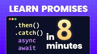 JavaScript Promises in 8 Minutes
