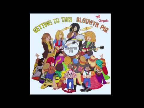 See My Way - Blodwyn Pig.