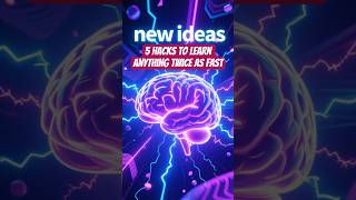 5 Hacks to Learn Anything Twice as Fast #mindsetshift #LearningHacks #StudyTips #LearnFaster #shorts