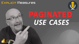 Paginated Reports Use Case - ep.195 - Power BI Tips from the Real World