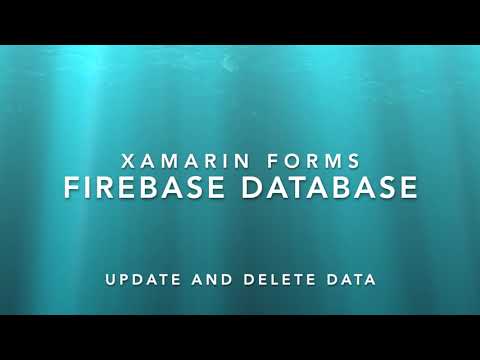 Xamarin Forms Firebase Database CRUD Part 2