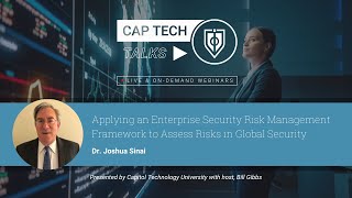 Applying an Enterprise Security Risk Management Framework to Assess Risks in Global Security
