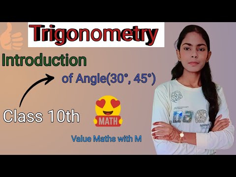#Trigonometry#Introduction of (30° ,45°) Angles#Class 10th students#Value Maths with M#Basic maths