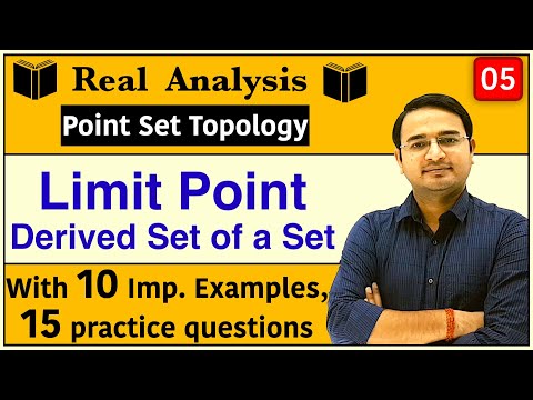 Limit Point of a Set | Real Analysis | Derived Set of a Set : Point Set Topology-5