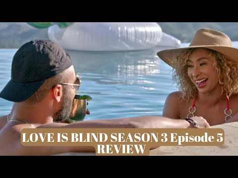 LOVE IS BLIND SEASON 3 EPISODE 5 REVIEW | Bartise is THIRSTY and its embarrassing 🙄