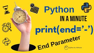 Python In A Minute | print(end='') In python - end argument of print function