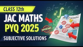 PREVIOUS YEAR SUBJECTIVE TYPE QUESTIONS (2025)  SOLUTIONS CLASS XII MATHEMATICS JAC BOARD .
