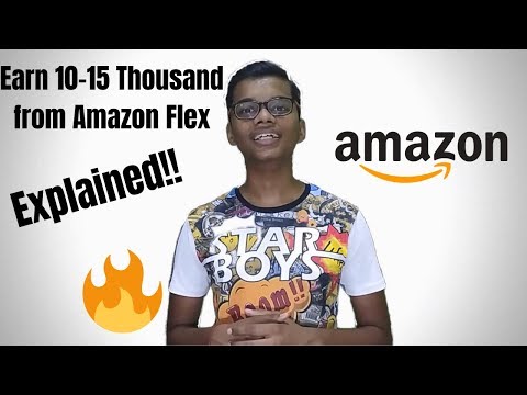 Earn 10-15 Thousand Easily | Amazon Flex Explained🔥