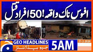 Gunmen attack Nigerian village, killing 50 people | Headlines Geo News 5 AM (21 Feb 2026)
