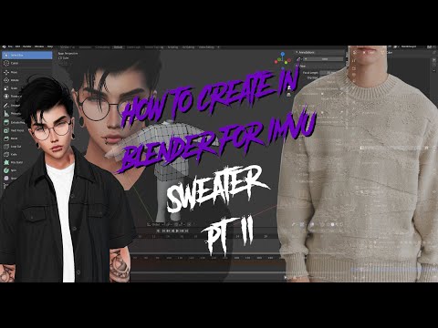 How to create in Blender for Imvu - Sweater pt. 2