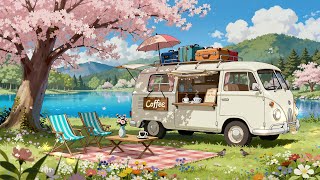 Peaceful Spring Morning Camping 🌸 Chill Lofi Beats for Study, Work & Relax 🌿 Lofi Hip Hop