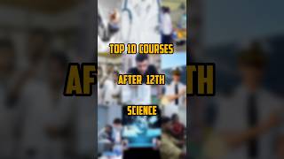 Top 10 Courses after 12th science 💯 #science #courses #inter #btech #mbbs #education #job #gurufacts