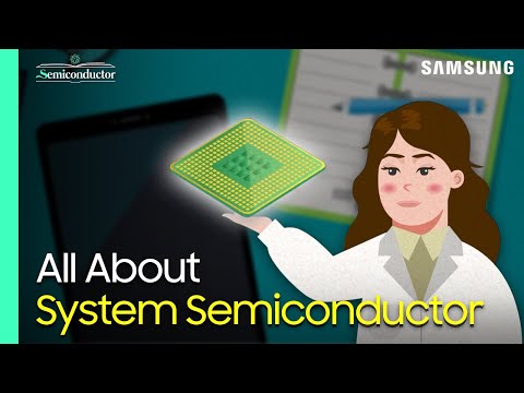 System Semiconductor Explained | 'All About Semiconductor' by Samsung Semiconductor