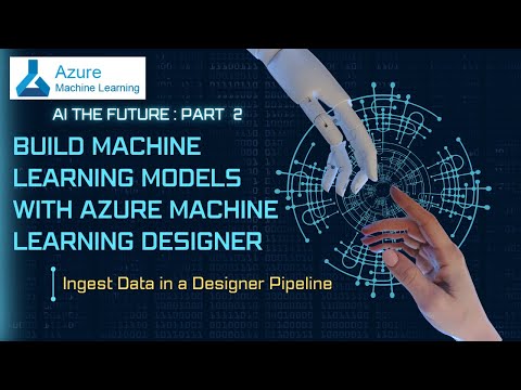 Build Machine Learning Models with Azure ML Designer - Ingest Data in a Designer Pipeline