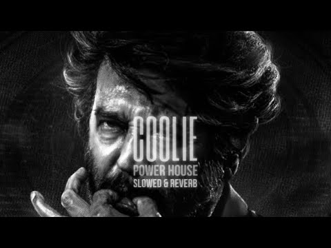 COOLIE POWER HOUSE THEME | SUPERSTAR RAJNIKANTH | LOKESH KANAGARAJ | ANIRUDH | TOXICAL MUSIC | LOFI