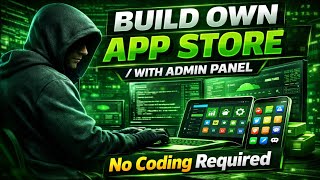 Build Your Own App Store with AI (No Code Needed!) 🚀