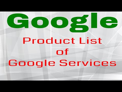 Google Products List All Google Services