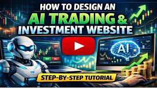 How to Design an AI Trading & Investment Website (Step-by-Step Tutorial)