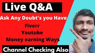 Live Q&A on Youtube SEO Fiverr and Money Earning Apps || Live Channel Checking #3