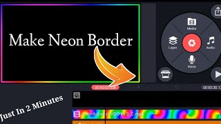How To Make Neon Border In Kinemaster|Neon Border Green Screen|#KinemasterVideoEditing