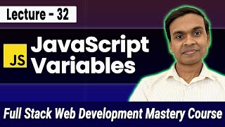 JavaScript Variables & Data Types | Full Stack Web Development Course #32
