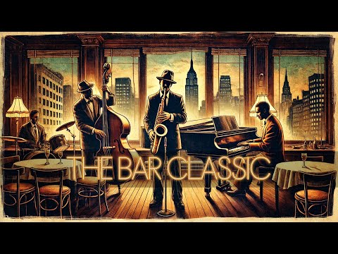 The Vintage Jazz Bar: Timeless Melodies for Relaxation [Jazz, Smooth Jazz, Jazz Classics]