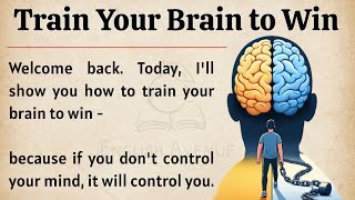 Train Your Brain to Win 🏆 || Learn English Through Motivational Lesson 🔥 || Improve Your English ✅️ 