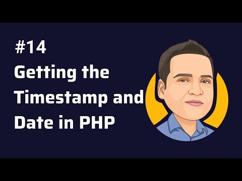 Getting the Timestamp and Date - how to get the Timestamp and Date in php